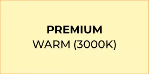 Premium Warm (3000K)